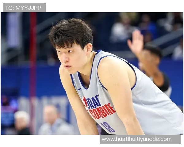 媒体人分析杨瀚森短期速度提升困难三分球训练或成突破口